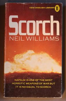 Image du vendeur pour SCORCH. --- Liquid Horrorific Weapon of War, Worse Than Napalm. mis en vente par Comic World
