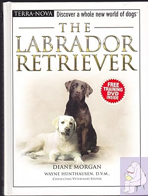 Image du vendeur pour The Labrador Retriever - with DVD (Terra Nova Series) mis en vente par Riverhorse Books