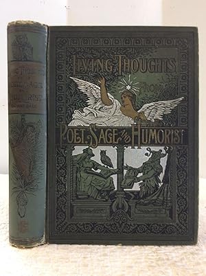 Seller image for LIVING THOUGHTS IN WORDS THAT BURN FROM POET SAGE AND HUMORIST for sale by Kubik Fine Books Ltd., ABAA