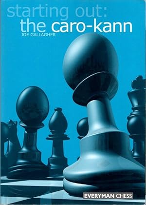 Seller image for Starting Out: The Caro-Kann [Chess] for sale by Clausen Books, RMABA