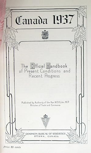 Canada 1937. The Official Handbook of Present Conditions and Recent Progress