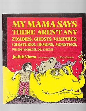 Bild des Verkufers fr My Mamma Says There Aren't Any Zombies, Ghosts, Vampires , Creatures, Demos, Mon zum Verkauf von TuosistBook