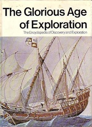 Imagen del vendedor de THE GLORIOUS AGE OF EXPLORATION a la venta por Jean-Louis Boglio Maritime Books