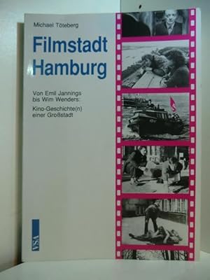 Bild des Verkufers fr Filmstadt Hamburg. Von Emil Jannings bis Wim Wenders. Kino-Geschichte(n) einer Grossstadt zum Verkauf von Antiquariat Weber