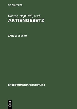 Bild des Verkufers fr Aktiengesetz; Grokommentar. Bd. 3,  76 - 94. Grokommentare der Praxis. zum Verkauf von Antiquariat Thomas Haker GmbH & Co. KG
