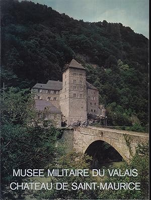 Musée militIaire du Valais, château de St-Maurice