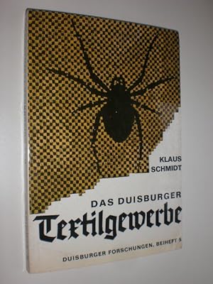 Seller image for Das Duisburger Textilgewerbe bis zum Anfang des 19 Jahrhunderts. Duisburger Forschungen. Schriftenreihe fr Geschichte und Heimatkunde Duisburgs. 5. Beiheft. for sale by Stefan Kpper