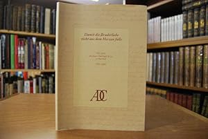 Damit die Bruderliebe nicht aus dem Herzen falle. 250 Jahre Abraham Dürninger & Co. in Herrnhut 1...