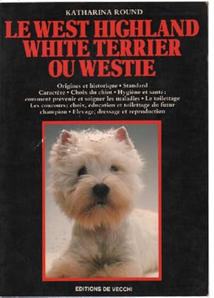 Le west highland white terrier ou westie