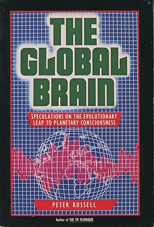 Immagine del venditore per The Global Brain: Speculations on the Evolutionary Leap to Planetary Consciousness venduto da Kenneth A. Himber