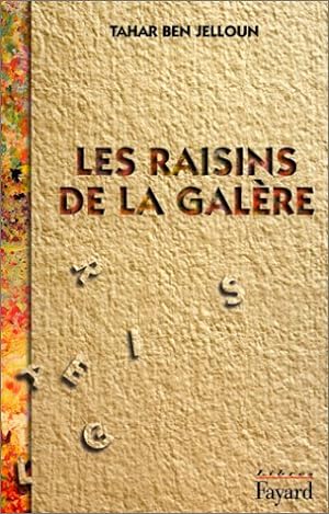 Les Raisins De La Galere