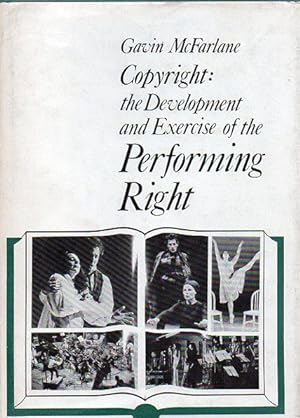Seller image for Copyright: The Development and Exercise of the Performing Right for sale by George Longden