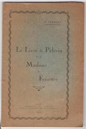 Le Livre du pélerin de la Madone de Fenestre.