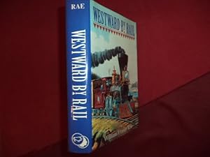 Seller image for Westward by Rail. The New Route to the East. for sale by BookMine