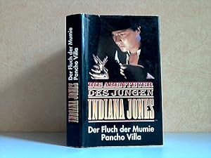 Seller image for Der Fluch der Mumie, gypten 1908, Pancho Villa, Mexico 1916 - Die Abenteuer des jugen Indianer Jones 2 Romane in einem Buch for sale by Andrea Ardelt