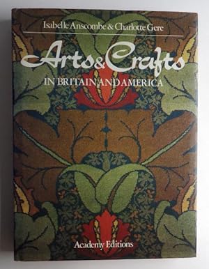 Imagen del vendedor de Arts & Crafts in Great Britain & America; a la venta por BOOKS & THINGS