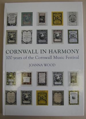 Cornwall in Harmony - 100 years of the Cornwall Music Festival