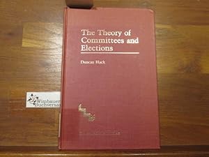 Bild des Verkufers fr The Theory of Committees and Elections zum Verkauf von Antiquariat im Kaiserviertel | Wimbauer Buchversand