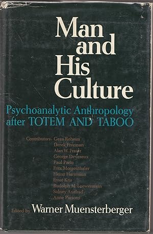 Seller image for Man and His Culture Psychoanalytic Anthropology after Totem and Taboo for sale by biblioboy