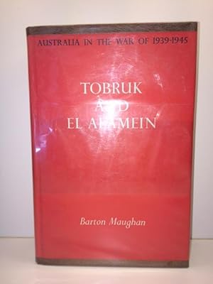 Tobruk and El Alamein (Australia in the War of 1939-1945, Series 1 (Army), Volume III