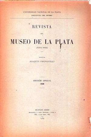 REVISTA DEL MUSEO DE LA PLATA. Nueva Serie. Sección oficial 1938