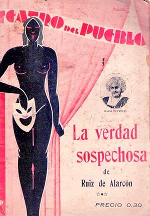 LA VERDAD SOSPECHOSA Comedia en 3 actos de Ruiz de Alarcón. (Teatro del Pueblo - No. 19. Año III,...