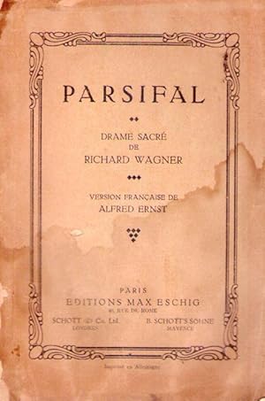 PARSIFAL. Drame sacre. Version francaise de Alfred Ernst
