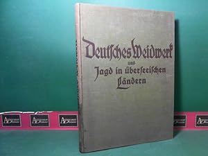 Image du vendeur pour Deutsches Weidwerk und Jagd in berseeischen Lndern. mis en vente par Antiquariat Deinbacher