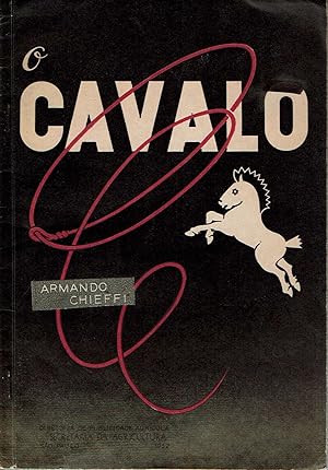 Image du vendeur pour O cavalo : sua histria e suas utilidades mis en vente par Mike's Library LLC