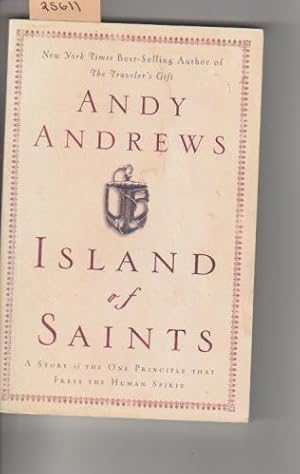 Island of Saints: A Story of the One Principle That Frees the Human Spirit