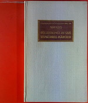 Bild des Verkufers fr Die Lehrlinge zu Sais - Klingsohrs Mrchen. Parnass-Bcherei Nr. 34 zum Verkauf von biblion2