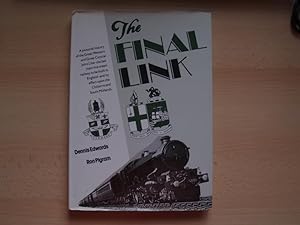 Imagen del vendedor de The Final Link: GreatWestern and Great Central Railways a la venta por Terry Blowfield