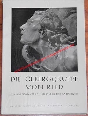 Die Ölberggruppe von Ried - Ein unbekanntes Meisterwerk der Barockzeit (1949)
