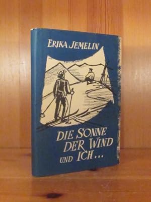 Image du vendeur pour Die Sonne, der Wind und ich. (= Neue Schweizer Bibliothek, Bd. 62). mis en vente par Das Konversations-Lexikon