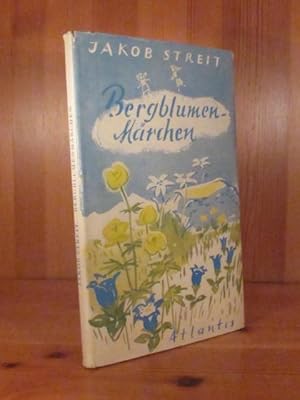 Bergblumenmärchen. Zeinungen von Marianne Scheel (Erstausgabe).