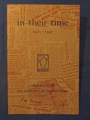 In their Time. An exhibition in the University of Virginia Library honoring Mrs. Louis Henry Cohn.