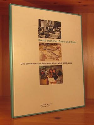 Kunst zwischen Stuhl und Bank. Das Schweizerische Schulwandbilder Werk 1935 bis 1995 / L'art entr...