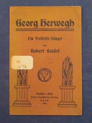 Bild des Verkufers fr Georg Herwegh als Freiheits-Snger. Mit einem Bildnis Georg Herweghs. zum Verkauf von Das Konversations-Lexikon