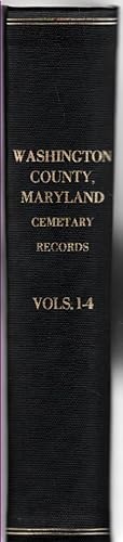 Bild des Verkufers fr Washington County, Maryland Cemetery Records Volume I-Volume 4 zum Verkauf von McCormick Books