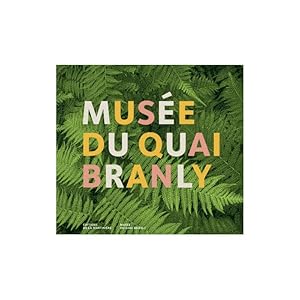 Seller image for Muse du Quai Branly. Codition muse du quai Branly for sale by SARL Pages et brocante