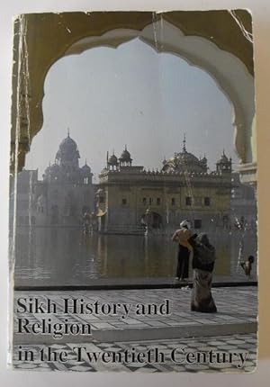 Imagen del vendedor de Sikh History and Religion in the Twentieth Century (South Asian Studies Papers, No. 3) a la venta por Friends of PLYMC