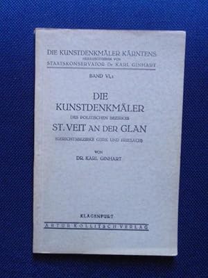 Bild des Verkufers fr Die Kunstdenkmler des politischen Bezirkes St. Veit an der Glan (Gerichtsbezirke Gurk und Friesach). zum Verkauf von Antiquariat Klabund Wien