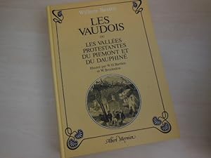 Les Vaudois ou les Vallées Protestantes du Piemont et du Dauphiné.