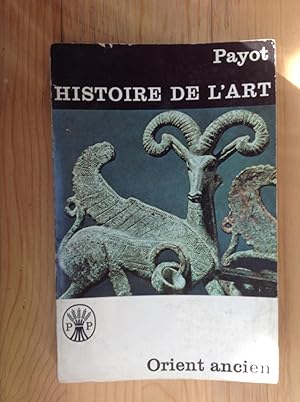 Seller image for Histoire de l'Art Payot. 2. L'Orient ancien for sale by Les bouquins d'Alain