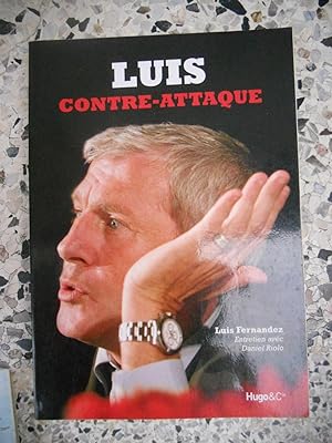 Seller image for Luis contre-attaque - Entretien avec Daniel Riolo for sale by Frederic Delbos