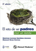 Seller image for El reto de ser padres. Vivir en familia for sale by Espacio Logopdico