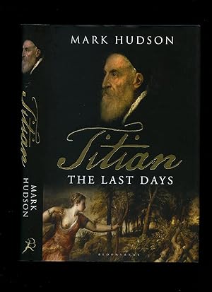 Seller image for Titian; The Last Days for sale by Little Stour Books PBFA Member