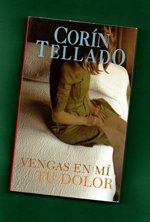 Seller image for VENGAS EN MI TU DOLOR. for sale by Librera DANTE