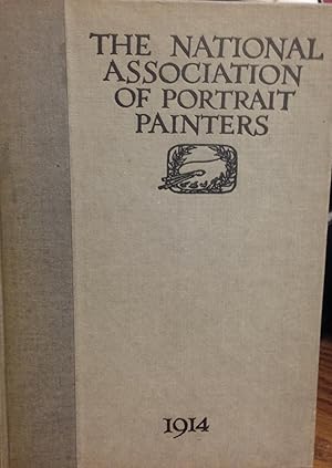 Seller image for Catalogue of the Exhibition of the National Association of Portrait Painters for sale by Zubal-Books, Since 1961
