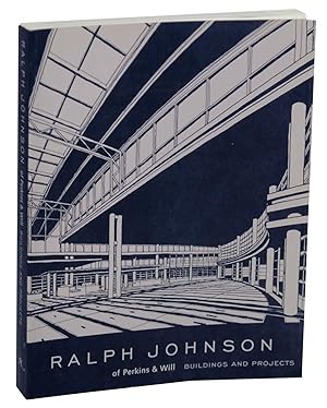 Image du vendeur pour Ralph Johnson of Perkins & Will: Buildings and Projects mis en vente par Jeff Hirsch Books, ABAA